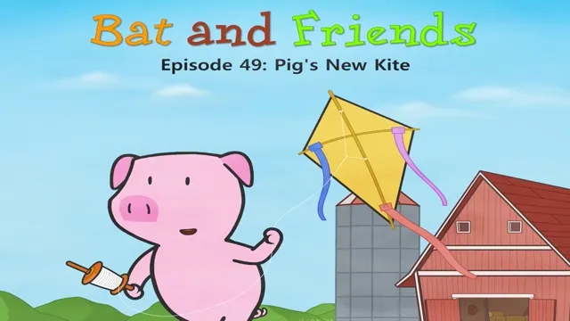 Pig's New Kite