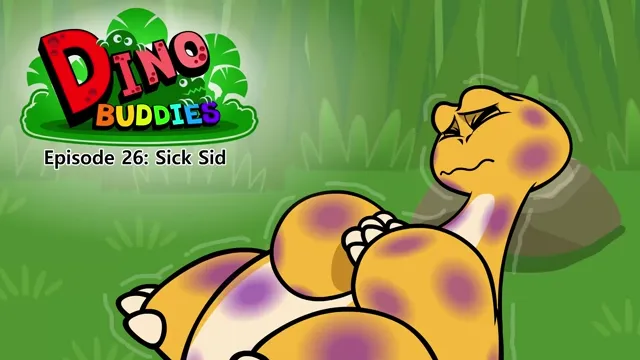 026.Dino Buddies 26-Sick Sid.1080p