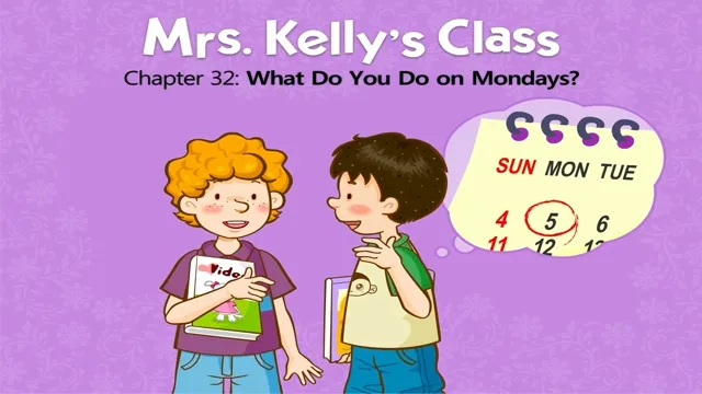 What Do You Do on Mondays