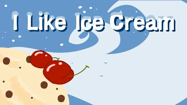 I Like Ice Cream