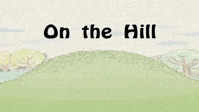 On the Hill