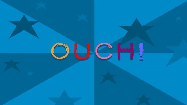Ouch!
