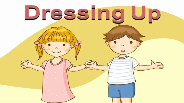 Dressing Up