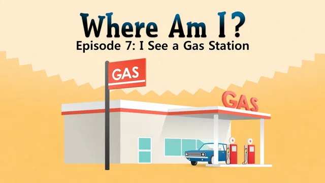 I See a Gas Station