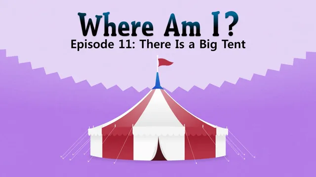 There Is a Big Tent