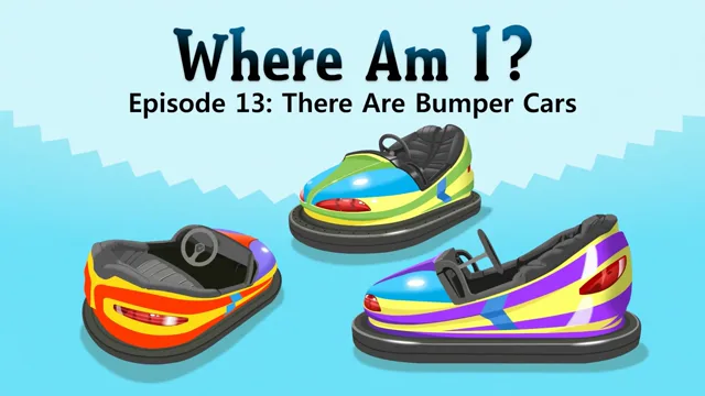 There Are Bumper Cars