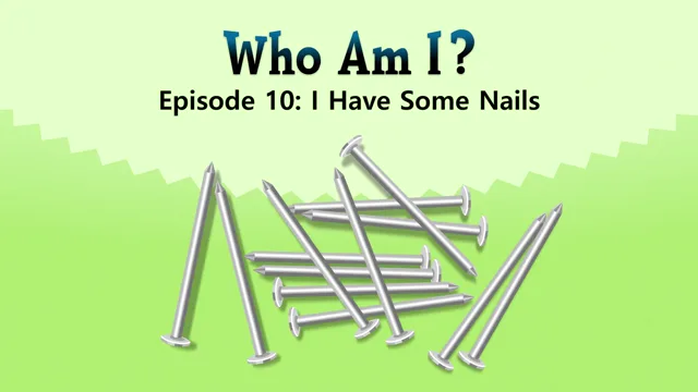 I Have Some Nails